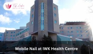 Mobile Nail at IWK Health Centre