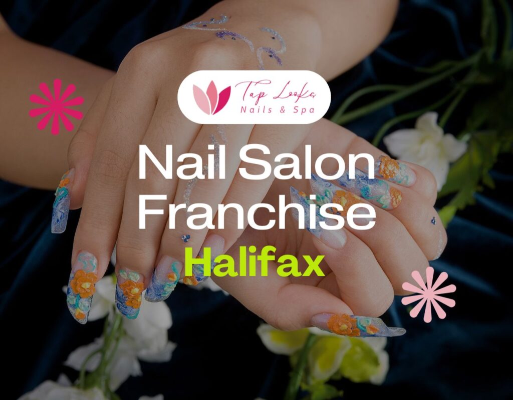 Nail Salon Franchise Halifax