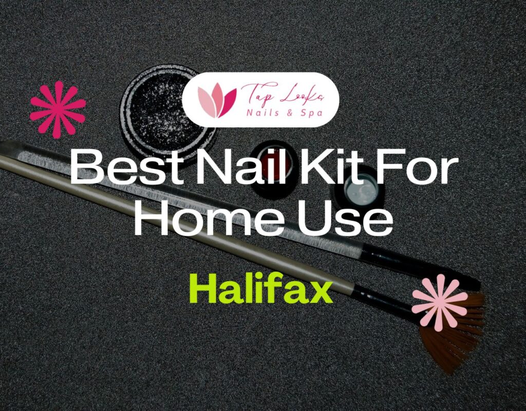 Best Nail Kit For Home Use In Halifax
