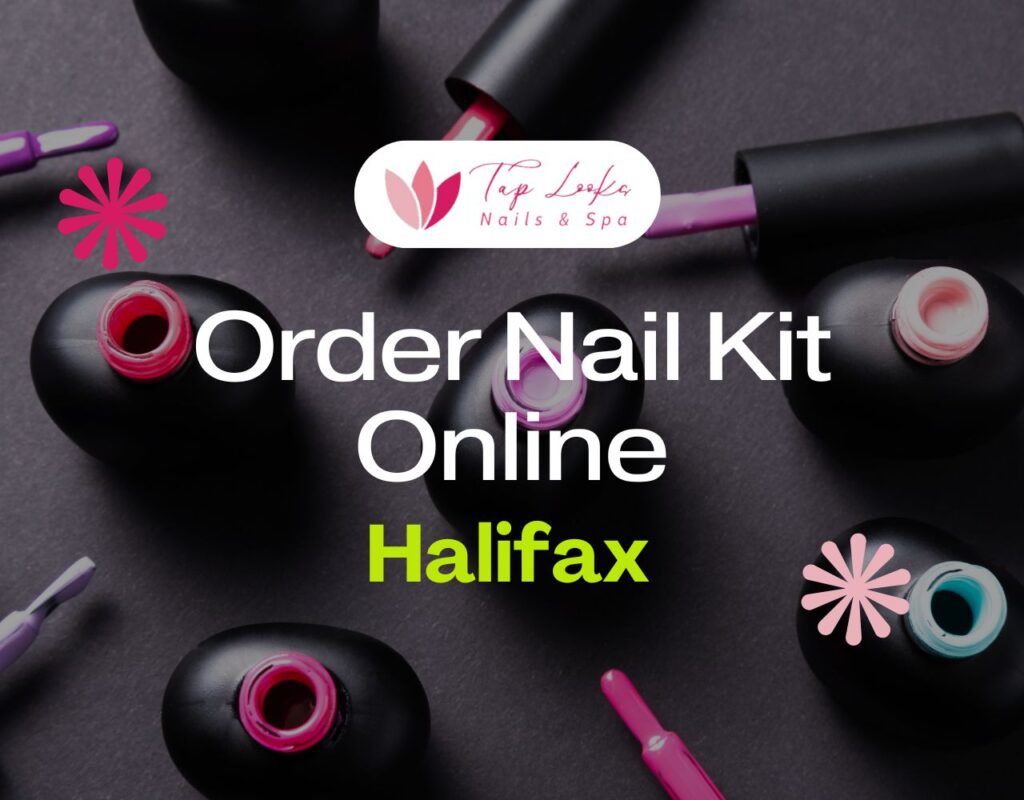 Order Nail Kit Online Halifax