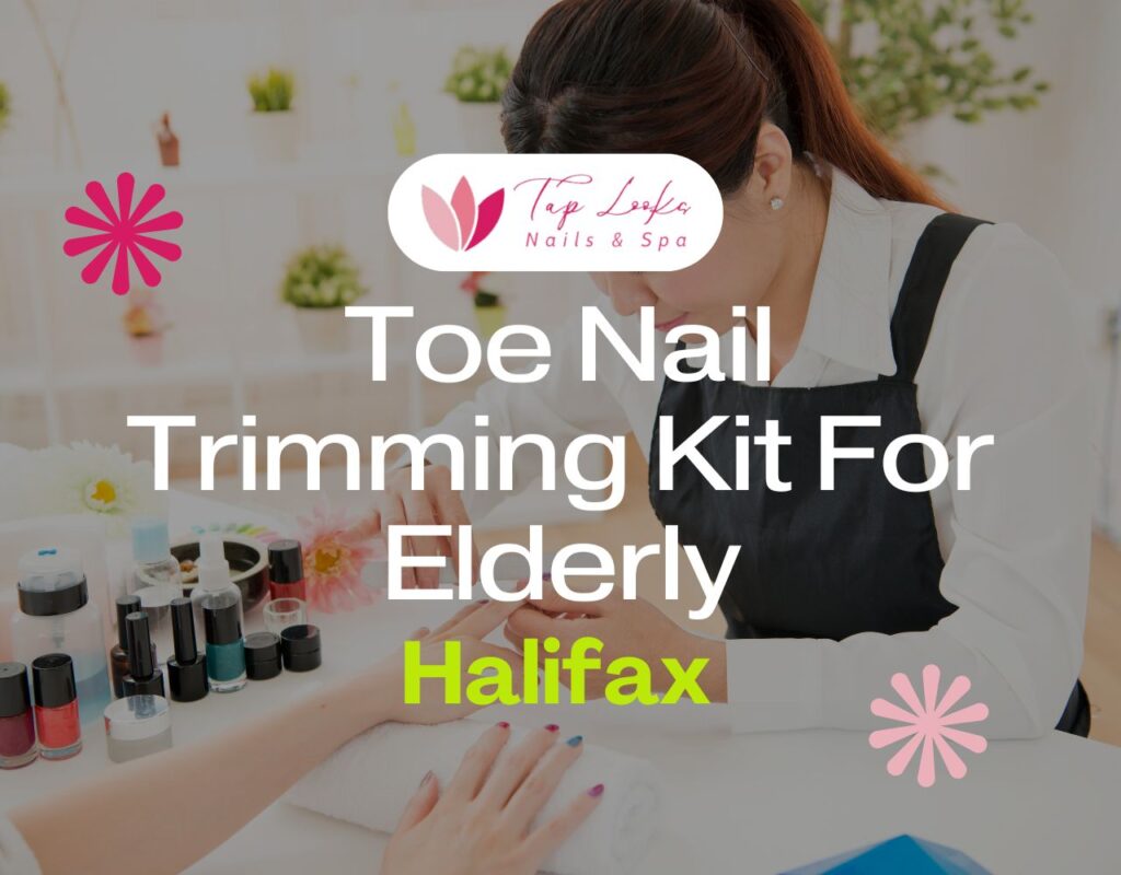 Toe Nail Trimming Kit For Elderly Halifax