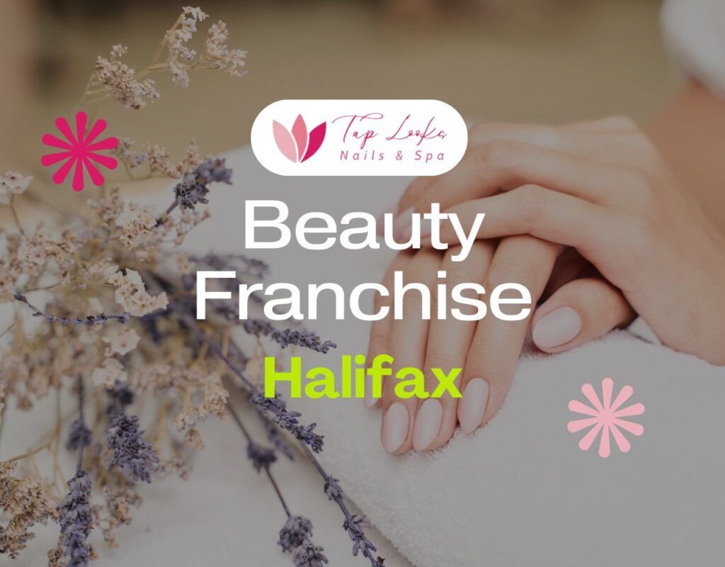 Beauty Franchise Halifax